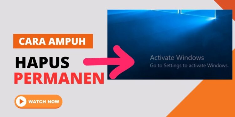 Cara Menghilangkan Activate Windows 10 Permanen