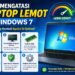 Cara Mengatasi Laptop Lemot Windows 7