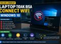 Laptop Tidak Bisa Connect Wifi Windows 10