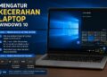 Mengatur Kecerahan Laptop Windows