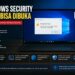 Windows Security Tidak Bisa