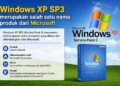 Windows XP SP3 Merupakan Salah