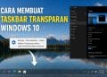 Cara Membuat Taskbar Transparan Windows