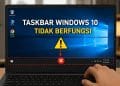 Taskbar Windows 10 Tidak Berfungsi