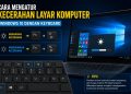 Cara Mengatur Kecerahan Layar