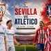 Pertandingan Sevilla vs Atletico