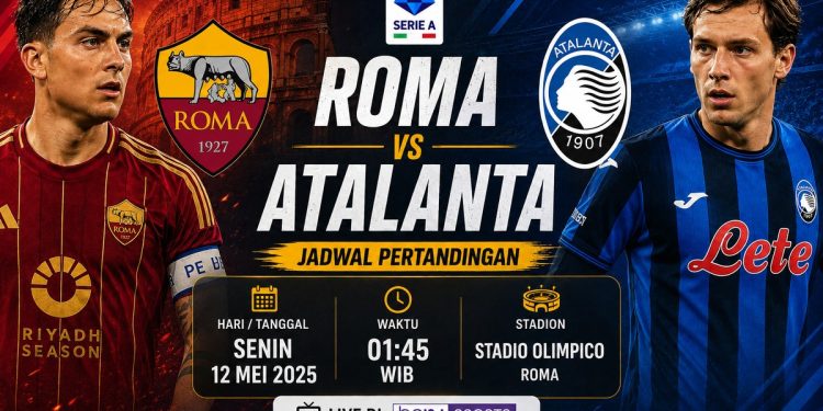 Jadwal Roma vs Atalanta