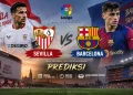 Prediksi Sevilla vs Barcelona