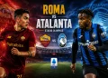 Pertandingan Roma vs Atalanta